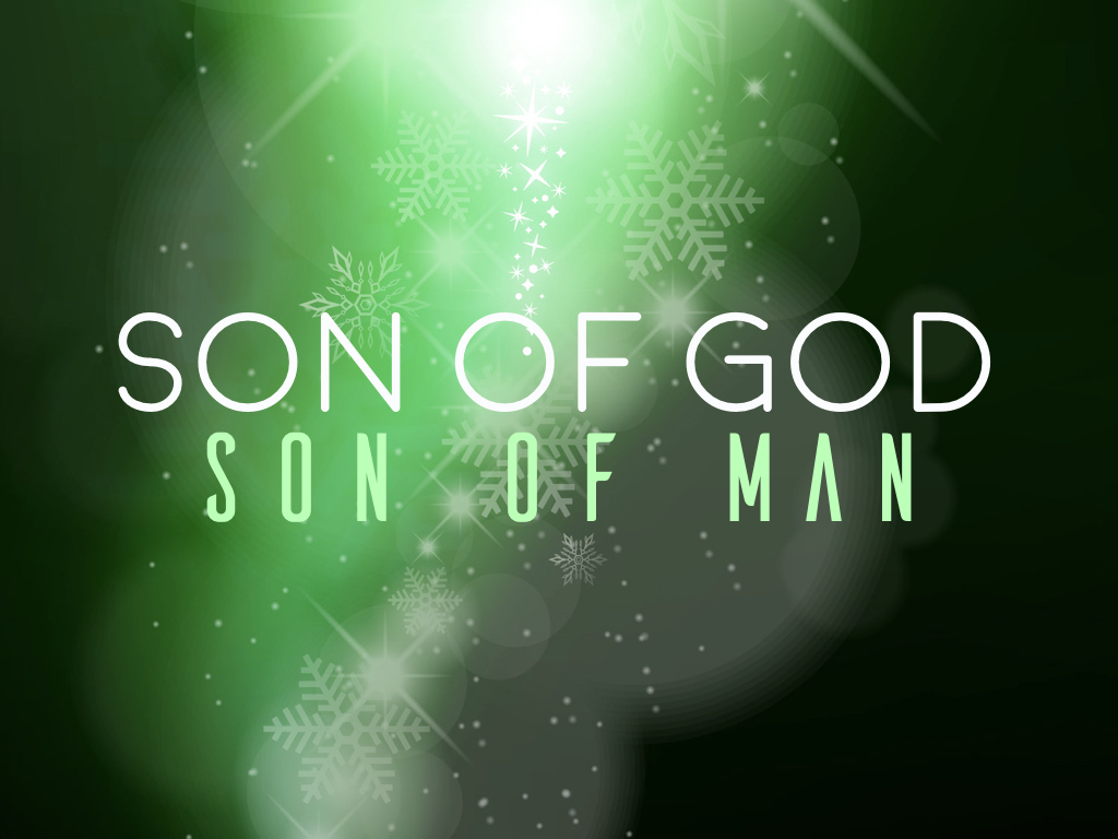 Son of God, Son of Man