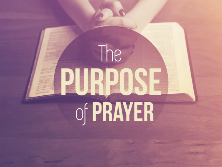 The Purpose of Prayer Faith AG