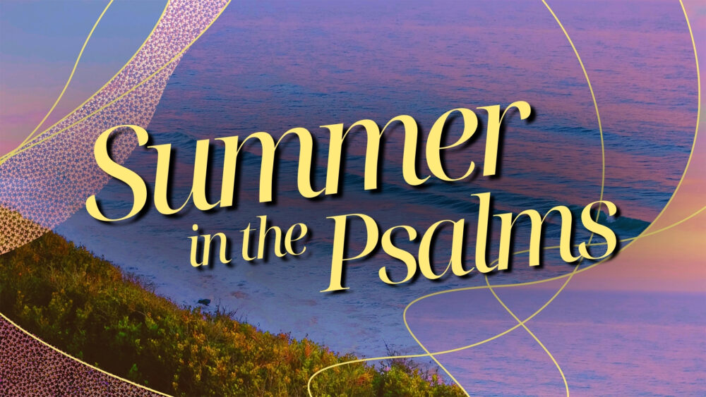 Summer in the Psalms (2026)